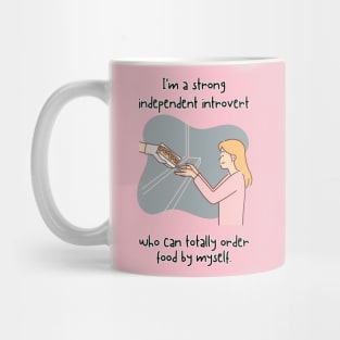 I'm a strong independent woman Mug